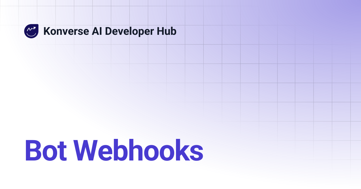 Bot Webhooks | Konverse AI Developer Hub